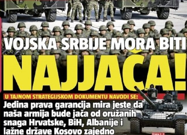 Dokumenti strategjik i ushtrisë serbe: Si ta sfidojmë Shqipërinë e Kosovën